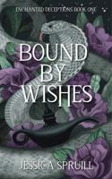 Bound By Wishes (Enchanted Deceptions) B0F1L9GQSD Book Cover