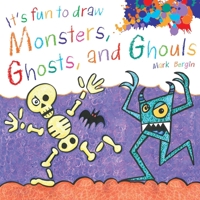 It's Fun to Draw Monsters, Ghosts, and Ghouls 1510743634 Book Cover