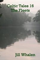 Celtic Tales 16, The Fleets 1979686254 Book Cover