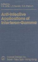 Anti-Infective Applications of Interferon-Gamma 0824786882 Book Cover