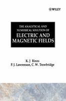 The Analytical and Numerical Solution of Electric and Magnetic Fields 0471924601 Book Cover
