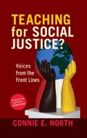 Teaching for Social Justice?: Voices from the Front Lines 1594516170 Book Cover