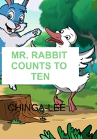 MR. RABBIT COUNTS TO TEN B08R69ZF2C Book Cover