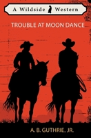 TROUBLE AT MOON DANCE 1479446114 Book Cover