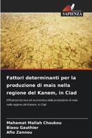 Fattori determinanti per la produzione di mais nella regione del Kanem, in Ciad 6630263863 Book Cover