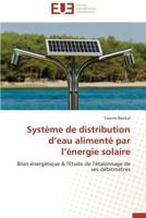 Systa]me de Distribution D Eau Alimenta(c) Par L A(c)Nergie Solaire 3841784895 Book Cover