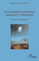Dictionnaire phonétique Bamiléké et proverbes: Clés pour la compréhension (Harmattan Cameroun) (French Edition) 234305908X Book Cover