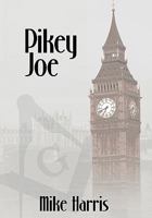 Pikey Joe 1452093083 Book Cover