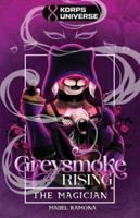 The Magician (Greysmoke Rising Book 1) 1614506906 Book Cover