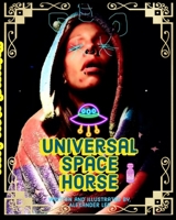 Universal Space Horse B0CHDSKLZZ Book Cover