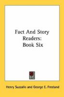 Fact And Story Readers: Book Six B000K1YKNC Book Cover