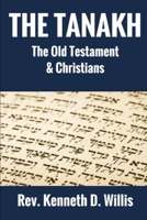 The Tanakh: The Old Testament And The Christian B0875WT182 Book Cover