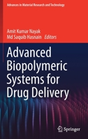 Advanced Biopolymeric Systems for Drug Delivery 3030469220 Book Cover
