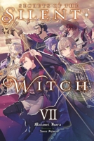 Secrets of the Silent Witch, Vol. 7 B0F9W75LRV Book Cover