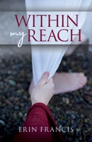 Within My Reach 1088093051 Book Cover