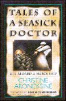 Tales of a Seasick Doctor: Life Aboard a Mercy Ship 1854242954 Book Cover