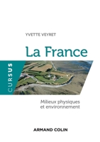 La France - Milieux physiques et environnement - 2ED - NP: Milieux physiques et environnement 2200602111 Book Cover