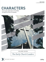 Characters Volume 7: The Early Church Leaders - Bible Study Book 1430070412 Book Cover