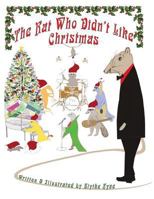 The Rat Who Didn't Like Christmas 1505679141 Book Cover