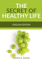 The Secret of Healthy Life 1639407138 Book Cover