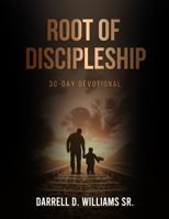 Root of Discipleship: 30-Day Devotional B0F1MCL58Y Book Cover