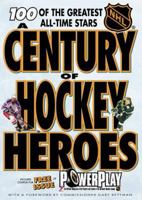 A Century of Hockey Heroes (NHL) 1581840624 Book Cover
