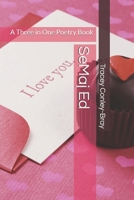 SeMaj Ed: A Three in One Poetry Book 1083000578 Book Cover