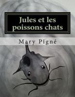 Jules Et Les Poissons Chats 1530705371 Book Cover
