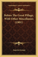 Before the Great Pillage 0548757666 Book Cover