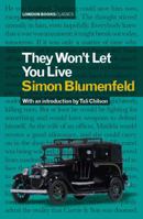 THEY WON'T LET YOU LIVE 0995721793 Book Cover