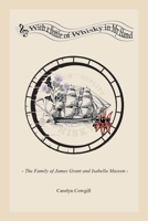 With a Bottle of Whisky in My Hand - The Family of James Grant and Isabella Masson 024450900X Book Cover