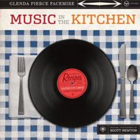 Music in the Kitchen: Favorite Recipes from Austin City Limits Performers 0292718152 Book Cover