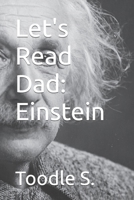 Let's Read Dad: Einstein B0CKXZ6JT1 Book Cover