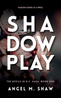 Shadowplay B0H42P1CV6 Book Cover