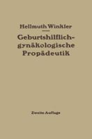 Geburtshilflich-Gynakologische Propadeutik 3642905838 Book Cover