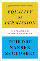 Equality of Permission: The Politics of Feasible Liberalism 0226852393 Book Cover