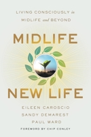 Midlife, New Life 163299707X Book Cover