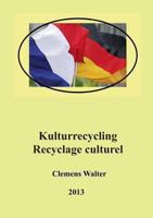 Kulturrecycling / Recyclage Culturel 3849503577 Book Cover
