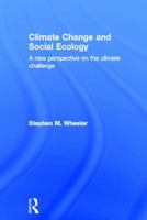 Climate Change and Social Ecology: A New Perspective on the Climate Challenge B00A2MTRNW Book Cover