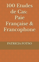 100 Etudes de Cas Paie Française & Francophone (French Edition) B0FKTLZSVW Book Cover