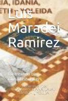 Luis Maradei Ramirez: Rastreando tus cansadas huellas 173130921X Book Cover