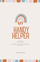 My Handy Helper 4-12 Year Olds: A practical guide to help teach emotional intelligence to little people! 064567091X Book Cover