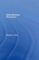 Global Monetary Governance 041577313X Book Cover