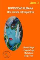 Motricidad humana: una mirada retrospectiva 1291883177 Book Cover