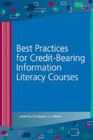 Best Practices for Credit-Bearing Information Literacy Courses 0838985580 Book Cover