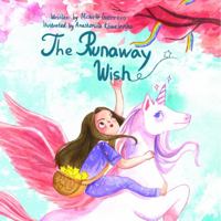 The Runaway Wish 1734941359 Book Cover