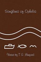 Songlines of Ophelia 1441506284 Book Cover