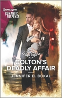 Colton's Deadly Affair 1335593667 Book Cover