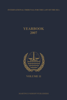 Yearbook International Tribunal for the Law of the Sea, Volume 11 (2007) 9004170669 Book Cover