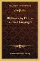 Bibliography of the Salishan Languages 1163079278 Book Cover